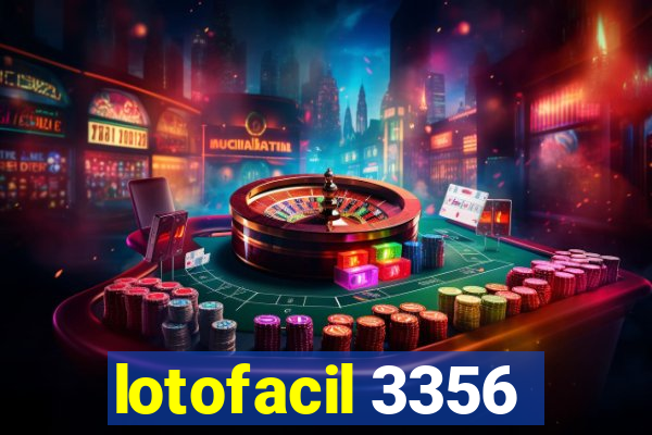 lotofacil 3356